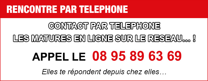 salope mature par telephone